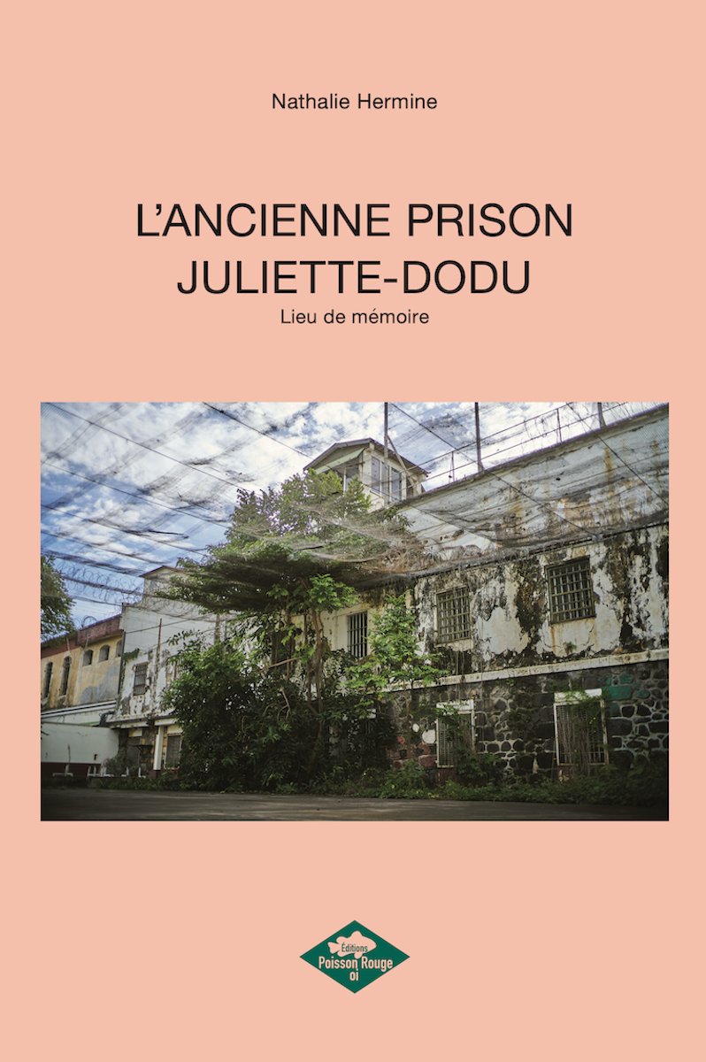 L’ancienne prison Juliette Dodu – Lieu de mémoire